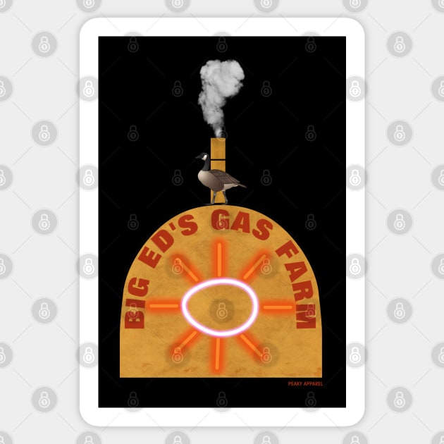 Peaky Apparel | Big Ed's Gas Farm Sticker by Royal Mantle